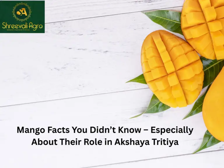 Mango Facts You Didn’t Know – Especially About Their Role in Akshaya Tritiya