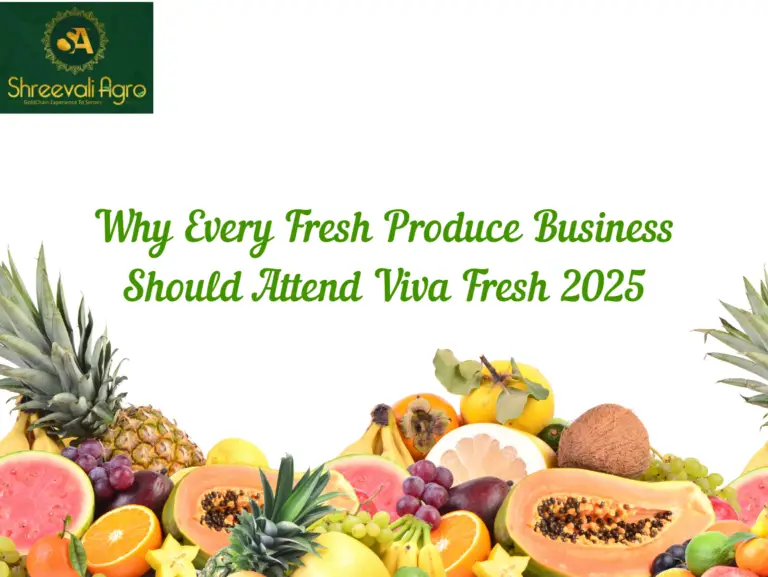 Why Every Fresh Produce Business Should Attend Viva Fresh 2025